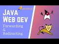 Java Servlets JSP 5 - Forwarding and Redirecting Requests