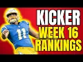 Week 16 Kicker Rankings These Boots Win Fantasy Playoffs