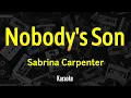 Download Lagu Sabrina Carpenter - Nobody’s Son - Karaoke Lyrics
