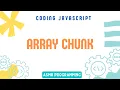 Coding Interview JavaScript - Array Chunk Algorithm and Data Structure ASMR Programming