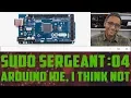 sudo Sergeant 04 - Ditch the Arduino IDE for the Linux Terminal