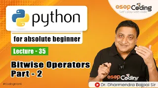 Bitwise Operators Part - 2 1 s Complement Left and Right Shift Python Tutorial