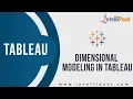 Dimensional Modeling Tableau Tutorial Online Tableau Training Intellipaat