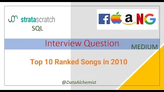 Top 10 Ranked Songs in 2010 Medium StrataScratch SQL Solution Interview Problem