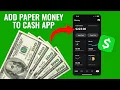 How to Add Paper Money to Cash App