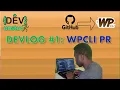 Making a GitHub Pull Request for WPCLI - Devlog