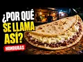 Why is it called a baleada The true story of the Honduran dish