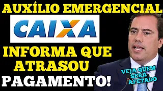 CAIXA CONFIRMOU ATRASO NO PAGAMENTO DO AUXÍLIO EMERGENCIAL 2021- QUEM CONTESTOU E ENTROU COM AÇÃO!