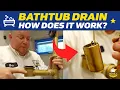 How does a BATHTUB DRAIN work