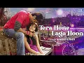 Tera Hone Laga Hoon - Lofi Mix | Ajab Prem Ki Ghazab Kahani | Ranbir | Katrina | Full Audio