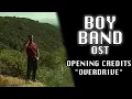 Download Lagu BOY BAND OST - Opening Credits \ Download Lagu BOY BAND OST - Opening Credits \
