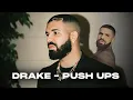 Drake - Push Ups Kendrick Lamar Everyone Diss Un-Interrupted