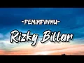 Download Lagu Rizky billar - pemimpinmu lirik lagu