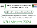 Trigonometry General Solutions Past Paper KZN March 2024 Solution Grade 12