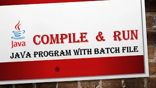 Run Java Program By a Batch File Hindi