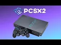 Ultimate PCSX2 Setup Guide 2026