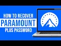 How to Recover Paramount Plus Password Quick