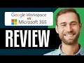 Google Workspace vs Microsoft 365 2024 Which Should You Choose