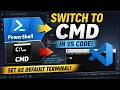 How to Change PowerShell to CMD in Visual Studio Code Set CMD as Default Terminal