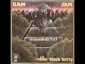 Black Betty (extended) - Ram Jam