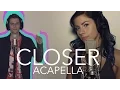 Download Lagu The Chainsmokers - Closer ft. Halsey (Acapella)