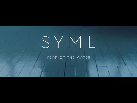 Download MP3 SYML - Fear of the Water [Official Music Video]