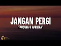Download Lagu Fauzana \u0026 Aprilian - Jangan Pergi (Lirik)