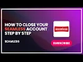How to Close Your Seamless Account Step by Step