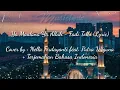 LIRIK \u0026 TERJEMAH Ya Maulana Ya Allah - Fadi Tolbi (Cover by Nella Firdayanti feat. Putra Wiguna)