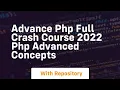 Advance php full crash course 2022 php advanced concepts