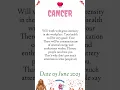 TODAY HOROSCOPE CANCER TODAY HOROSCOPE CANCER 05 JUNE 2023