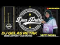 Lagu DJ CANGAK GELAS RETAK - VOC. SEPTI NISSA | DUA PUTRA | EDISI LATIHAN JUMAT 28 NOVEMBER 2025