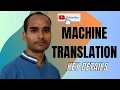 Machine Translation Basic and Key Details