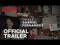 The Trials of Gabriel Fernandez Trailer Netflix