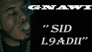 GNAWI SID L9ADI OFFICEL MUSIC Audio 