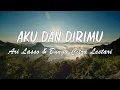 Download Lagu BCL ft. Ari Lasso - Aku Dan Dirimu ( Ofical Lirik Video)