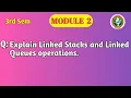 VTU DSA Module 2 Linked Stack and Linked Queue Operations BCS304 Important Question
