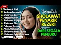 SHOLAWAT TERBARU 2025 | SHOLAWAT NABI PENARIK REJEKI | Sholawat Jibril, Sholawat Busyro, Nariyah