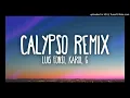 Luis Fonsi&Karol G Calypso (Remix Audio)
