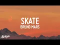 Download Lagu Bruno Mars, Anderson .Paak, Silk Sonic - Skate (Lyrics)