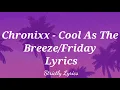 Chronixx - Cool As The Breeze Friday Lyrics