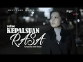 Download Lagu Yelse - Kepalsuan Rasa { Official Music Video }