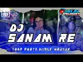 Download Lagu DJ TRAP SANAM RE X PARTY NROTOK||BAS GLERR VIRAL TIKTOK 2025