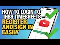 How to Login to IHSS Timesheets - Register and Sign In Easily