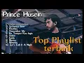 Lagu PRINCE HUSEIN - Playlist Top 10 lagu terbaik