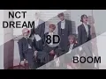 Lagu NCT DREAM (엔시티 드림) - BOOM  [8D USE HEADPHONE] 🎧