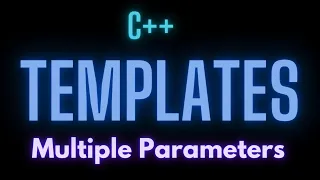 Templates with Multiple Parameters C MatheMagician