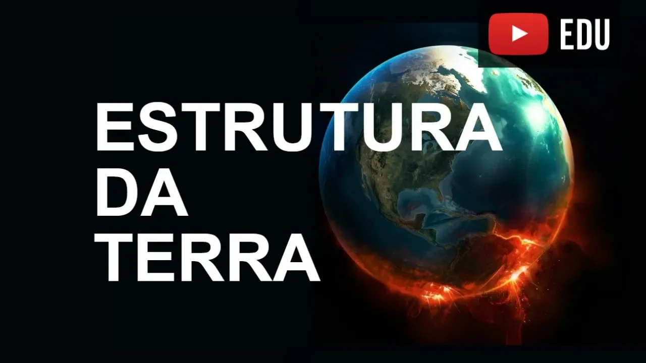 GEOGRAFIA | GEOLOGIA: A ESTRUTURA DA TERRA 2