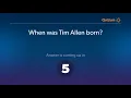 When was Tim Allen born Tim Allen Quiz