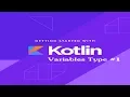 Variable Kotlin Android Tutorial 1
